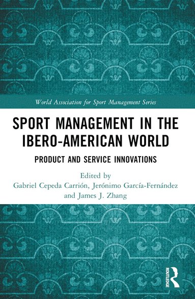 bokomslag Sport Management in the Ibero-American World