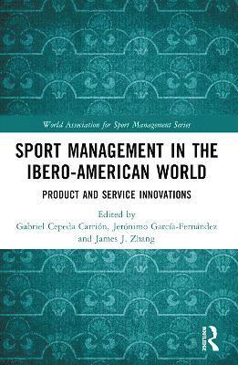 Sport Management in the Ibero-American World 1