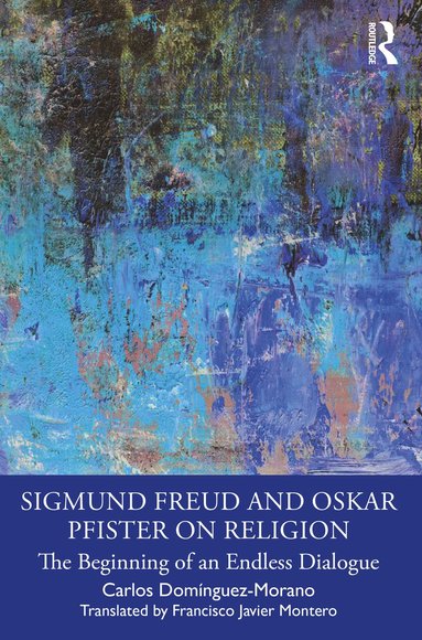 bokomslag Sigmund Freud and Oskar Pfister on Religion