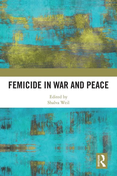 bokomslag Femicide in War and Peace