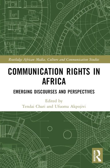 Tendai Chari, Ufuoma Akpojivi - Communication Rights in Africa, Häftad