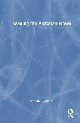 Reading the Victorian Novel 1