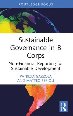 Patrizia Gazzola, Matteo Ferioli, Italy) Gazzola, Patrizia (University of Insubria - Sustainable Governance in B Corps, Häftad