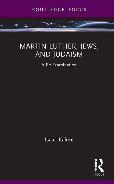 bokomslag Martin Luther, Jews, and Judaism