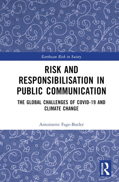 Antoinette Fage-Butler - Risk and Responsibilisation in Public Communication, Inbunden