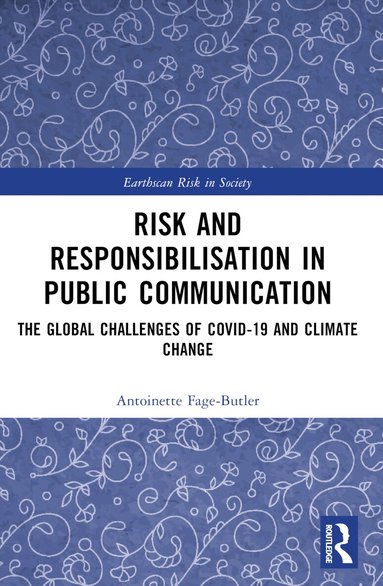 Antoinette Fage-Butler - Risk and Responsibilisation in Public Communication, Häftad