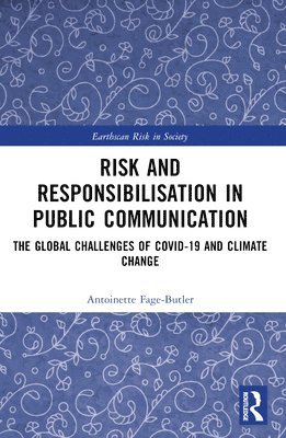 Antoinette Fage-Butler - Risk and Responsibilisation in Public Communication, Häftad