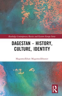 Dagestan - History, Culture, Identity 1