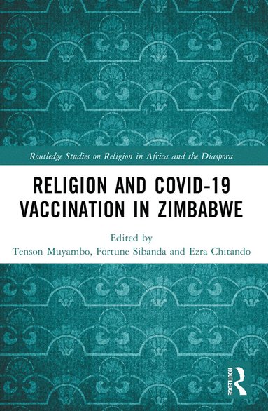 bokomslag Religion and COVID-19 Vaccination in Zimbabwe