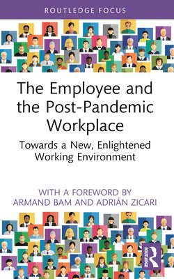 The Employee and the Post-Pandemic Workplace 1