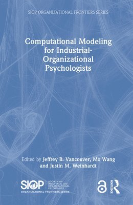 Computational Modeling for Industrial-Organizational Psychologists 1