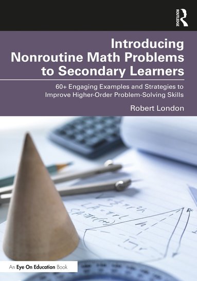 bokomslag Introducing Nonroutine Math Problems to Secondary Learners