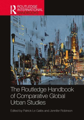 bokomslag Routledge Handbook of Comparative Global Urban Studies