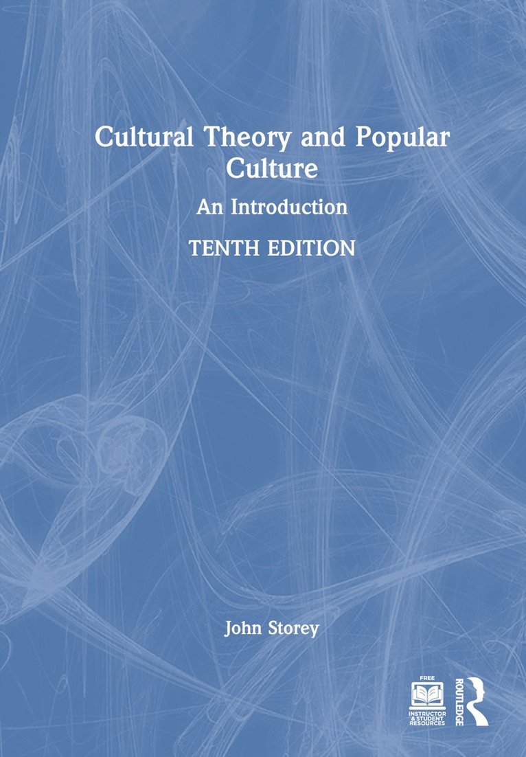 John Storey - Cultural Theory and Popular Culture, Inbunden