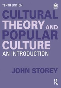 bokomslag Cultural Theory and Popular Culture: An Introduction