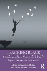 bokomslag Teaching Black Speculative Fiction