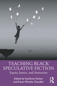 bokomslag Teaching Black Speculative Fiction