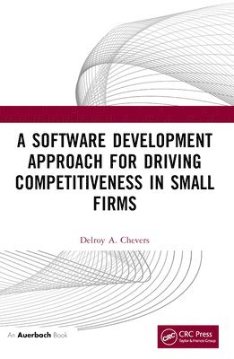 Software Development Approach for Driving Competitiveness in Small Firms