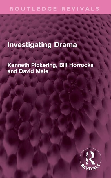 Kenneth Pickering, Bill Horrocks, David Male - Investigating Drama, Häftad