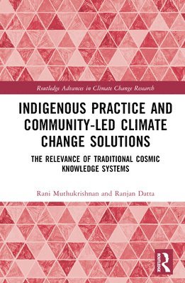 Indigenous Practice and Community-Led Climate Change Solutions 1