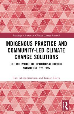 Indigenous Practice and Community-Led Climate Change Solutions 1