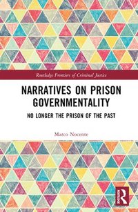 bokomslag Narratives on Prison Governmentality