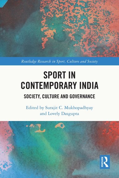 Surajit C. Mukhopadhyay, Lovely Dasgupta - Sport in Contemporary India, Häftad