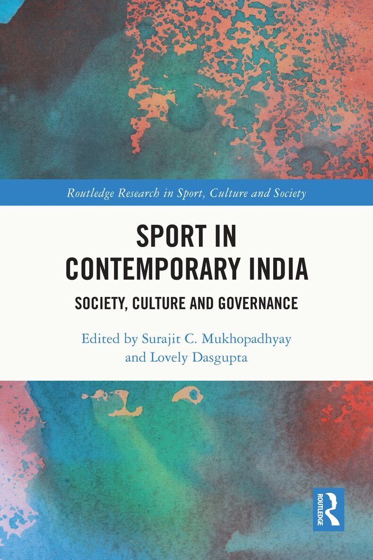 Surajit C. Mukhopadhyay, Lovely Dasgupta - Sport in Contemporary India, Häftad