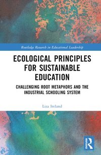 bokomslag Ecological Principles for Sustainable Education