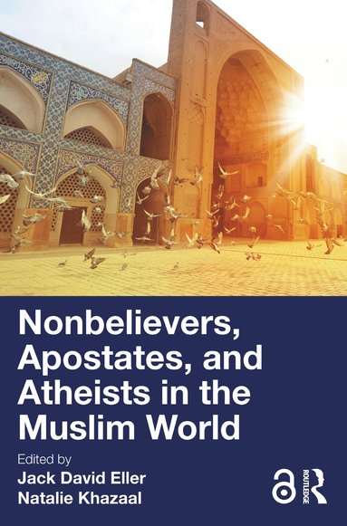 bokomslag Nonbelievers, Apostates, and Atheists in the Muslim World