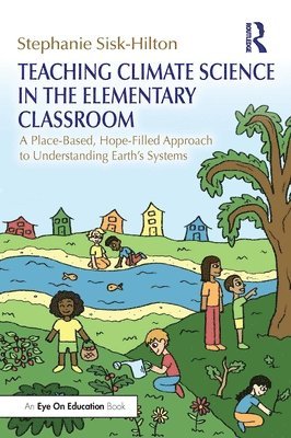 Teaching Climate Science in the Elementary Classroom 1