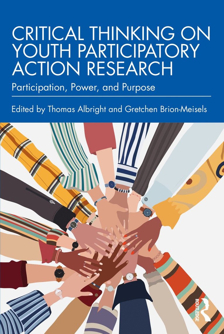 Thomas Albright, Gretchen Brion-Meisels - Critical Thinking on Youth Participatory Action Research, Häftad