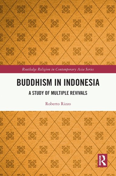 Roberto Rizzo - Buddhism in Indonesia, Inbunden