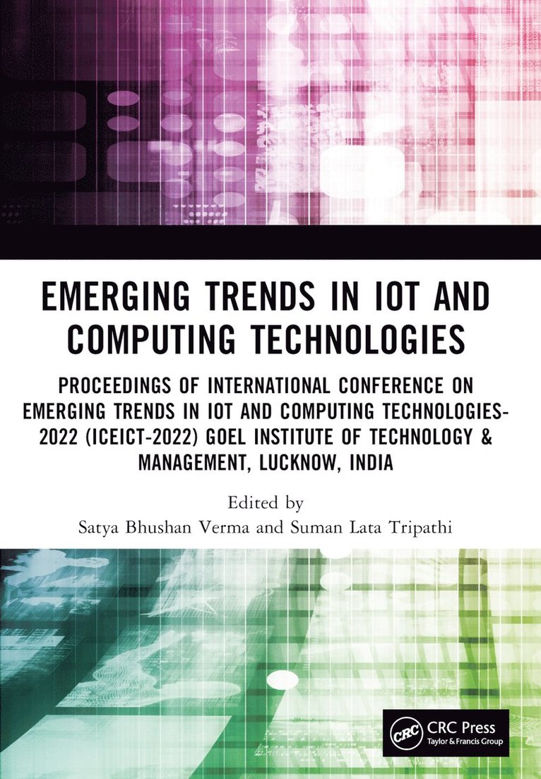 Suman Lata Tripathi, Devendra Agarwal, Satya Bhushan Verma, Smrity Dwivedi, Kolla Bhanu Prakash, Bipin kumar Singh - Emerging Trends in IoT and Computing Technologies, Häftad