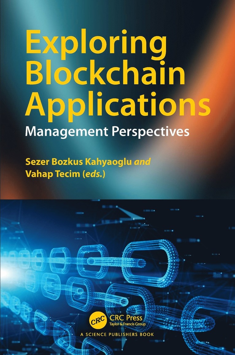 Sezer Bozkus Kahyaoglu, Vahap Tecim, South Africa) Kahyaoglu, Sezer Bozkus (Uni of South Africa Financial Gov Dep - Exploring Blockchain Applications, Inbunden