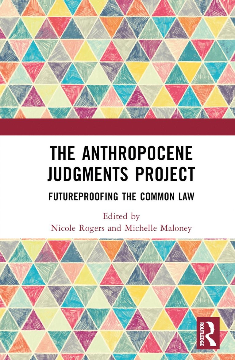 Nicole Rogers, Michelle Maloney - Anthropocene Judgments Project, Inbunden
