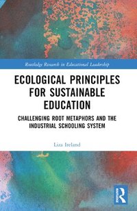 bokomslag Ecological Principles for Sustainable Education