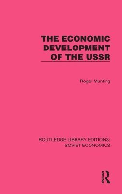 Roger Munting - Economic Development of the USSR, Inbunden