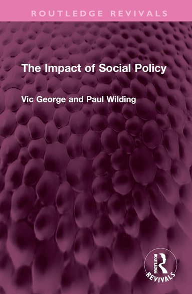 Victor George, Profesor Paul Wilding - Impact of Social Policy, Inbunden