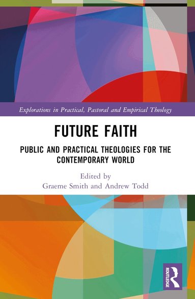 Graeme Smith, Andrew Todd - Future Faith, Häftad