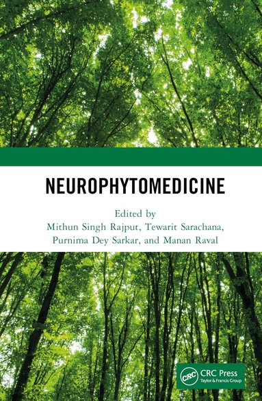 Mithun Singh Rajput, Tewarit Sarachana, Purnima Dey Sarkar, Manan Raval - NeuroPhytomedicine, Inbunden