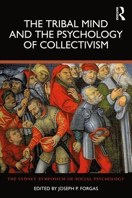 Tribal Mind and the Psychology of Collectivism 1
