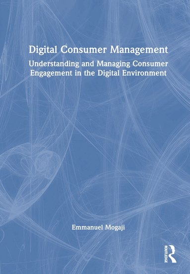 Emmanuel Mogaji - Digital Consumer Management, Inbunden