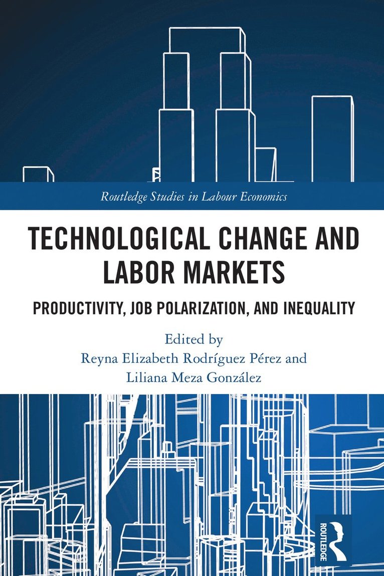 Technological Change and Labor Markets 1