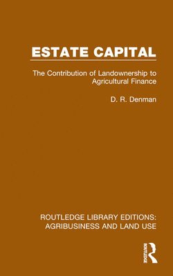 D. R. Denman - Estate Capital, Inbunden