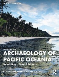 bokomslag Archaeology of Pacific Oceania