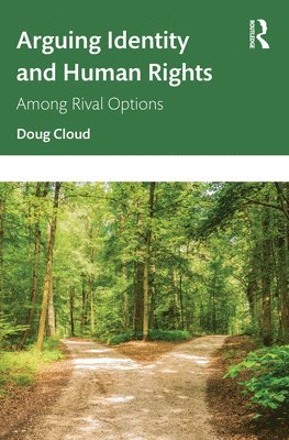 bokomslag Arguing Identity and Human Rights