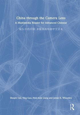 China through the Camera Lens 镜头中的中国