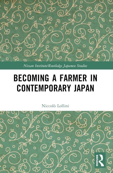 Niccolò Lollini - Becoming a Farmer in Contemporary Japan, Häftad