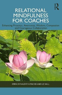 bokomslag Relational Mindfulness for Coaches